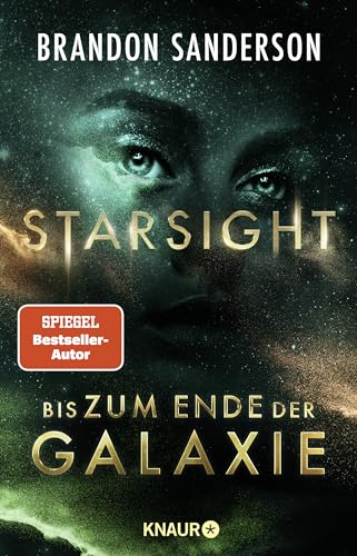 Starsight - Bis zum Ende der Galaxie: Roman | »Er ist einfach ein brillanter Autor.« Patrick Rothfuss von Knaur TB