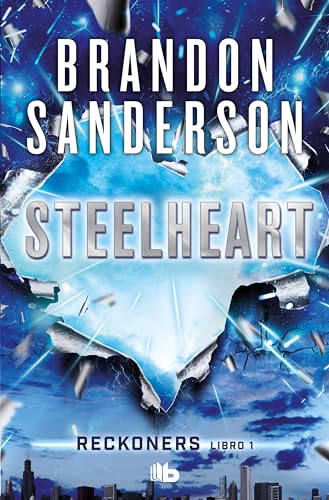 Steelheart(Spanish Edition) (Ficción, Band 1) von B de Bolsillo
