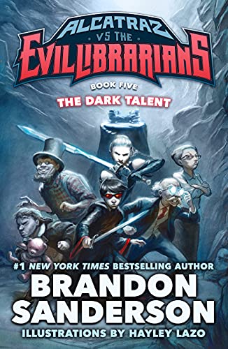 The Dark Talent: Alcatraz vs. the Evil Librarians (Alcatraz Versus the Evil Librarians, 5)