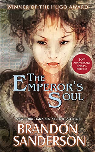 The Emperor's Soul: 10th Anniversary Edition The Emperor's Soul: 10th Anniversary Edition