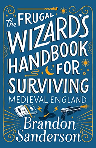 Frugal Wizard's Handbook for Surviving Medieval England (Secret Projects)