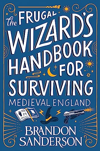The Frugal Wizard’s Handbook for Surviving Medieval England von Gollancz