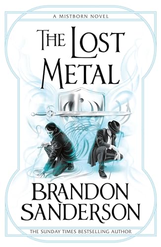The Lost Metal: A Mistborn Novel von Gollancz