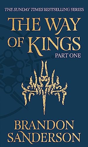 The Way of Kings Part One: The first book of the breathtaking epic Stormlight Archive from the worldwide fantasy sensation von Gollancz