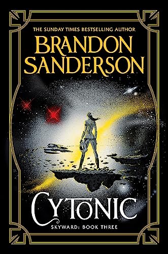 Cytonic: The Third Skyward Novel von Gollancz