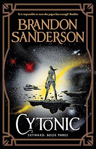 Cytonic: The Third Skyward Novel (The Skyward Series, 3)