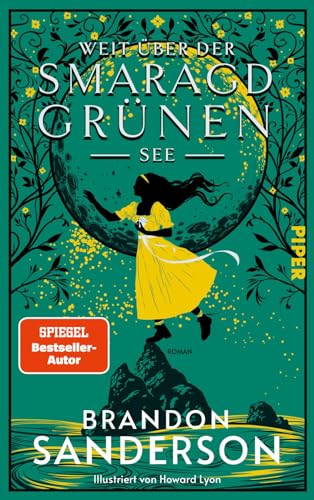 Weit über der smaragdgrünen See: Roman | Das erste von vier Secret Projects von Bestsellerautor Brandon Sanderson | Feelgood-Fantasy von PIPER