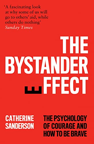 The Bystander Effect: The Psychology of Courage and How to be Brave von William Collins