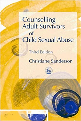 Counselling Adult Survivors of Child Sexual Abuse von Kingsley, Jessica Publ.