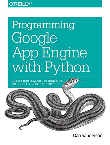 Programming Google App Engine with Python: Build and Run Scalable Python Apps on Google's Infrastructure