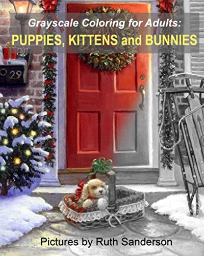 Grayscale Coloring for Adults: Puppies, Kittens, and Bunnies von Independently published