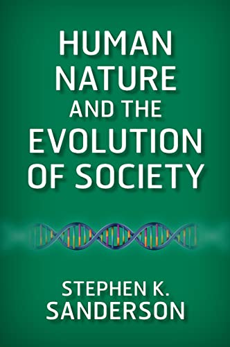 Human Nature and the Evolution of Society von Westview Press