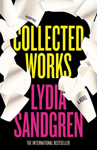 Collected Works: A Novel