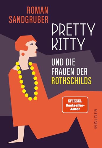 Pretty Kitty und die Frauen der Rothschilds. Luxus und Lifestyle der frühen Influencerinnen von Molden Verlag