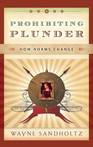 Prohibiting Plunder: How Norms Change