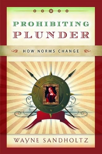 Prohibiting Plunder: How Norms Change