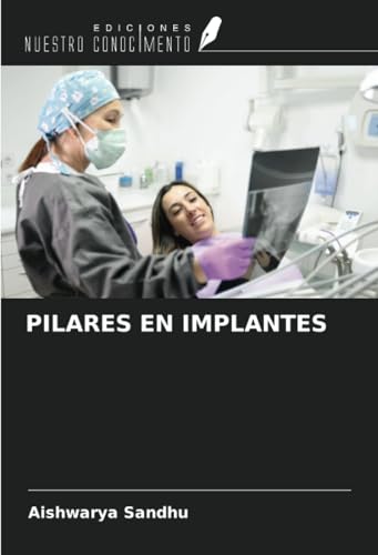PILARES EN IMPLANTES von Ediciones Nuestro Conocimiento