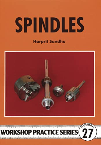 Spindles (Workshop Practice Series, Band 27) von imusti