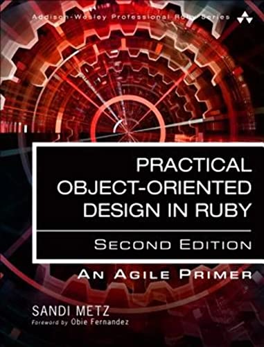 Practical Object-Oriented Design: An Agile Primer Using Ruby von Addison-Wesley Professional