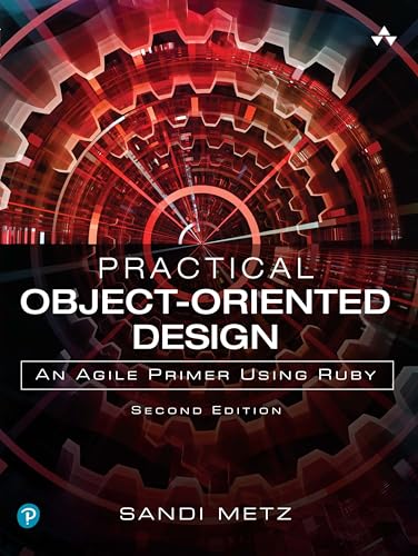 Practical Object-Oriented Design: An Agile Primer Using Ruby von Addison-Wesley Professional