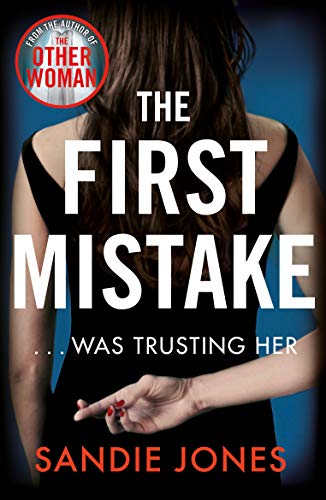 The First Mistake: The wife, the husband and the best friend - you can't trust anyone in this page-turning, unputdownable thriller von Pan
