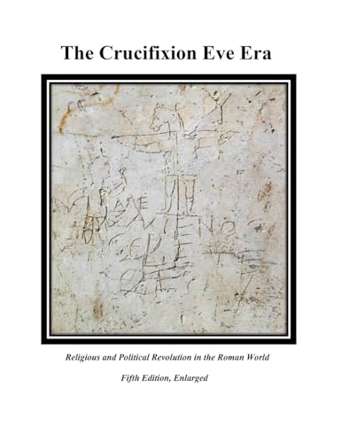 The Crucifixion Eve Era 5th Edition von Gatekeeper Press