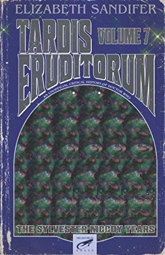 TARDIS Eruditorum - An Unofficial Critical History of Doctor Who Volume 7: Sylvester McCoy von Independently published