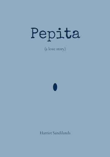 Pepita: a love story von Lulu.com