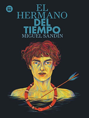 El Hermano del Tiempo (Exit, Band 22) von Bambu
