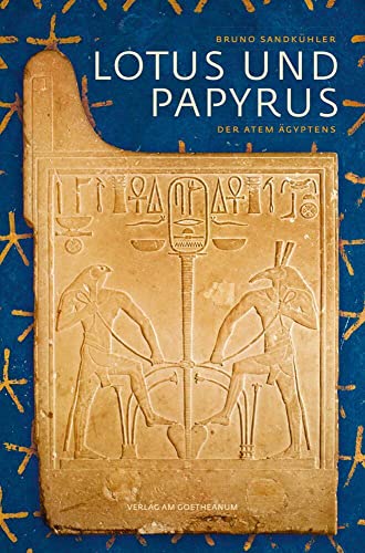 Lotus und Papyrus: Der Atem Ägyptens