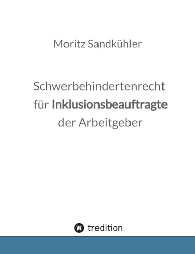 Schwerbehindertenrecht für Inklusionsbeauftragte der Arbeitgeber