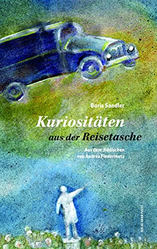Kuriositäten aus der Reisetasche: Kurzgeschichten von Verlag Anton Pustet Salzburg