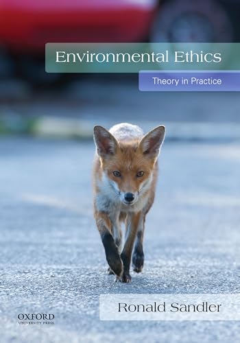 Environmental Ethics: Theory in Practice von Oxford University Press, USA