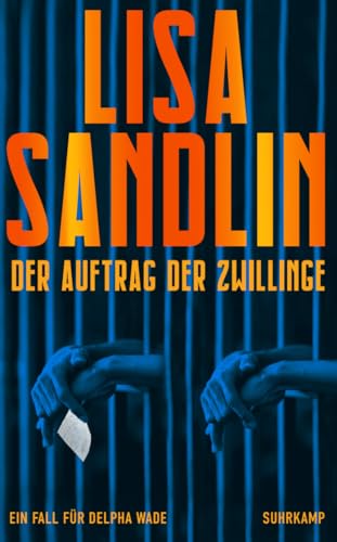 Der Auftrag der Zwillinge: Thriller | Warmherzig und knallhart – Delpha Wade ermittelt endlich wieder (Ein Job für Delpha)