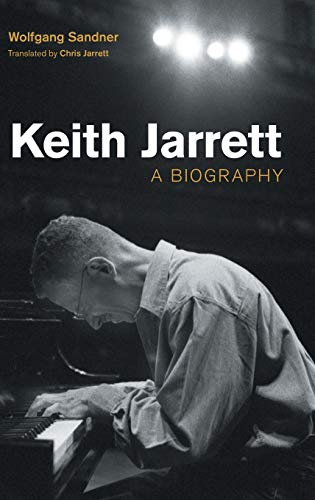 Keith Jarrett: A Biography (Popular Music History) von Equinox Publishing (UK)