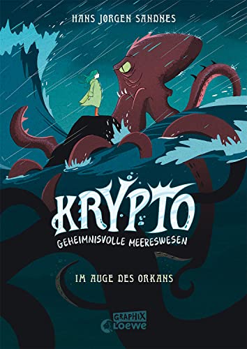 Krypto - Geheimnisvolle Meereswesen (Band 2) - Im Auge des Orkans: Begib dich auf eine stürmische Rettungsmission - Comic-Buch für Kinder ab 9 Jahren von Loewe