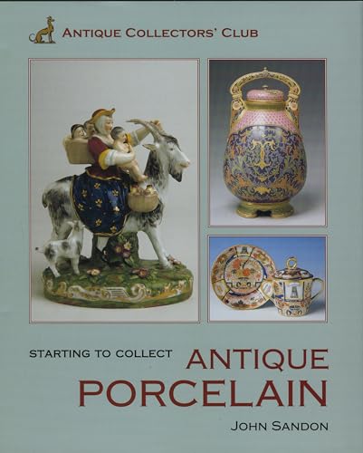 Starting to Collect Antique Porcelain (Starting to Collect Series) von Acc Art Books