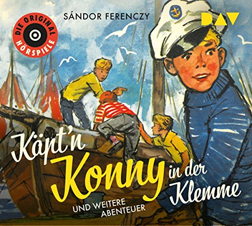 Käpt'n Konny in der Klemme und weitere Abenteuer: Die Original-Hörspiele (1 CD) von Der Audio Verlag, Dav