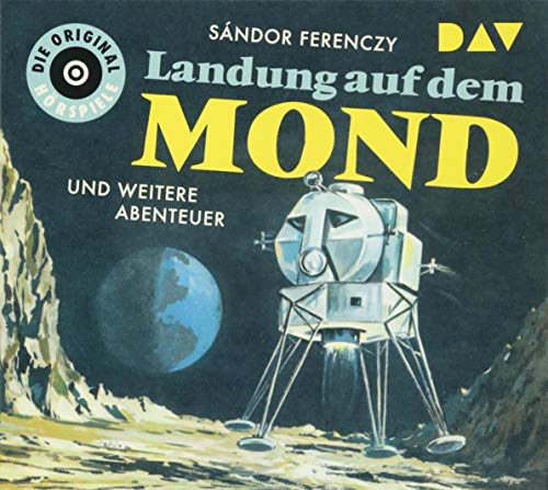 Landung auf dem Mond und weitere Abenteuer: Die Original-Hörspiele (1 CD) von Audio Verlag Der GmbH