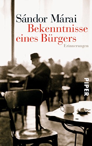Bekenntnisse eines Bürgers: Erinnerungen von PIPER