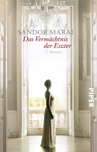 Das Vermächtnis der Eszter: Roman von PIPER
