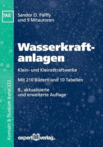 Wasserkraftanlagen: Klein- und Kleinstkraftwerke (Kontakt & Studium)