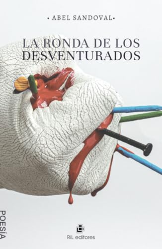 La ronda de los desventurados von RIL Editores