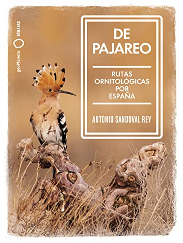 De pajareo: Rutas ornitológicas por España (Nómadas)