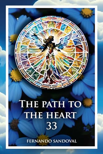 The Path to The Heart 33