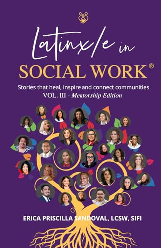 Latinx/e in Social Work Vol III - Mentorship Edition: Stories that heal, inspire, and connect communities Latinx/e in Social Work Vol III - Mentorship Edition: Stories that heal, inspire, and connect communities von Fig Factor Media Publishing