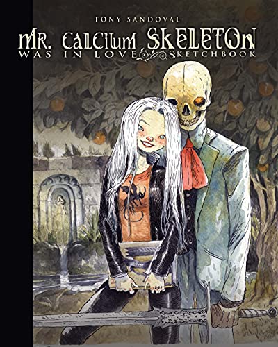 Mr. Calcium Skeleton: Was in love - Sketchbook
