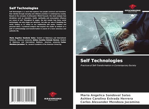 Self Technologies: Practices of Self-Transformation in Contemporary Society von Fromm Verlag