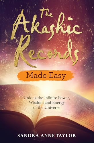 The Akashic Records Made Easy: Unlock the Infinite Power, Wisdom and Energy of the Universe von Hay House UK Ltd