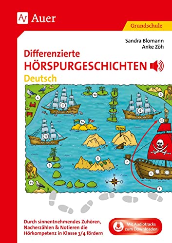 Differenzierte Hörspurgeschichten Deutsch: Durch sinnentnehmendes Zuhören, Nacherzählen & Notieren die Hörkompetenz in Klasse 3/4 fördern von Auer Verlag i.d.AAP LW